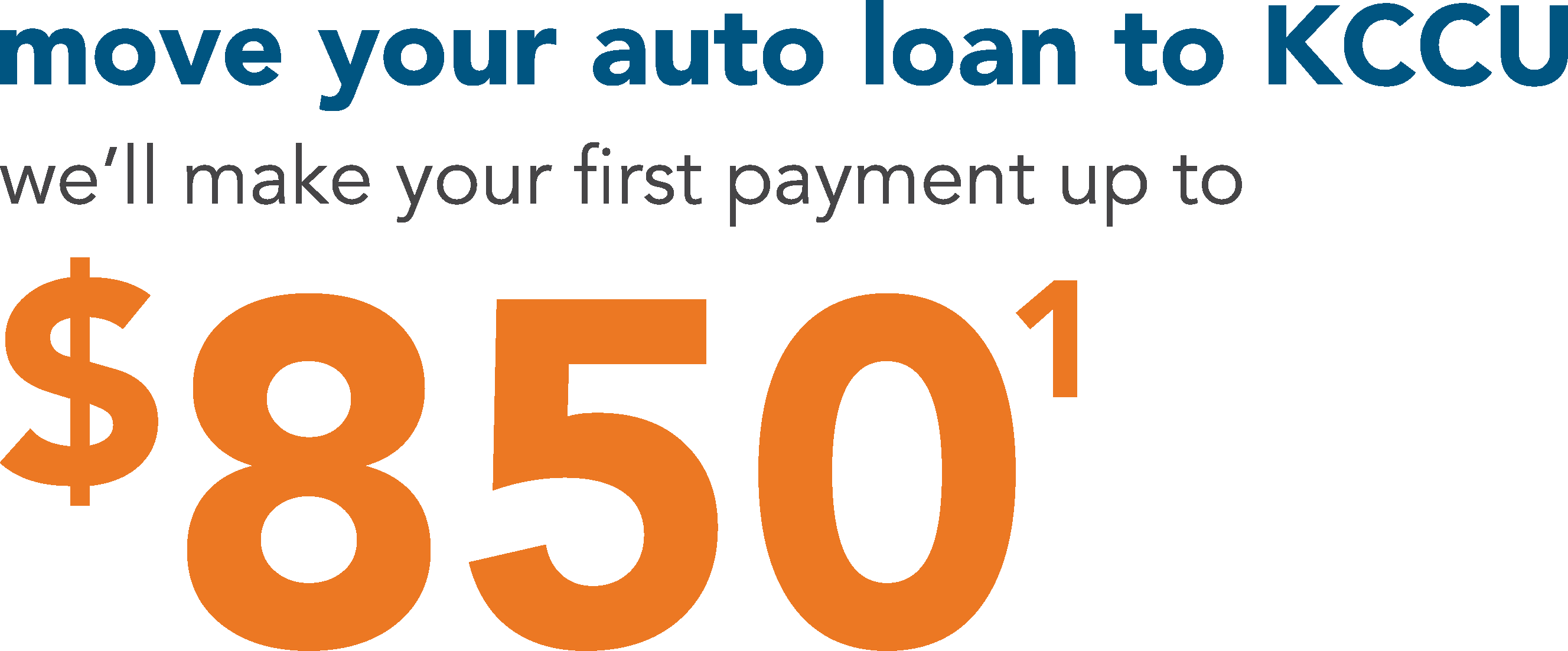 Get Up To $850 When You Move Your Auto Loan To KCCU